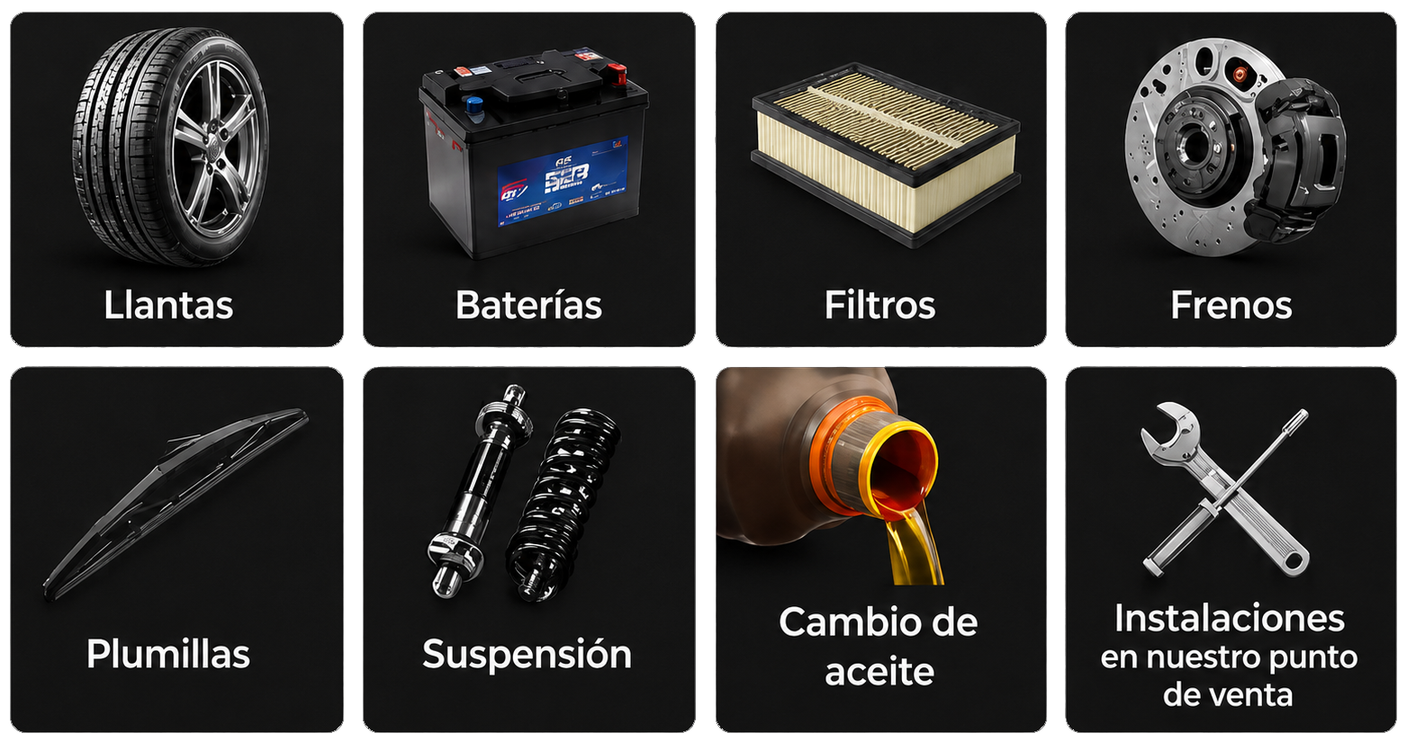 Llantas, baterias, filtros, frenos, plumillas, suspension, cambio de aceite e instalaciones en punto de venta